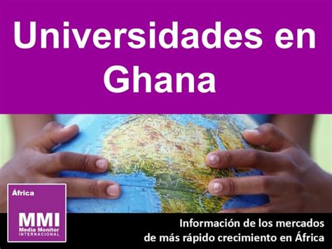 Mmi África Universidades En Ghana Ppt