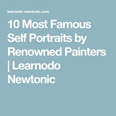 10 Most Famous Self Portraits By Renowned Painters Learnodo Newtonic