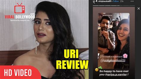 Priya Prakash Varrier Reaction On Uri And Meeting Vicky Kaushal Sridevi Bungalow Trailer