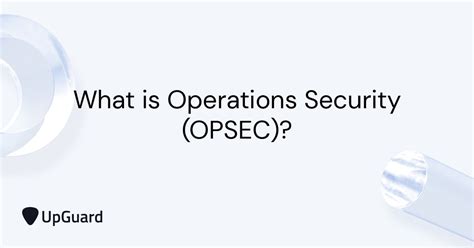 What Is Operations Security Opsec Upguard