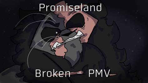 Promiseland Broken Pmv Youtube