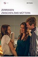 Where to stream Zerrissen - Zwischen zwei Müttern (2020) online ...