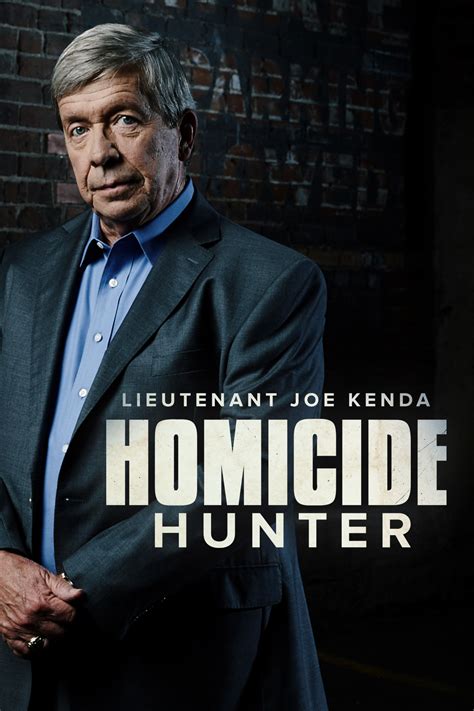 Homicide Hunter Lt Joe Kenda Full Cast And Crew Tv Guide