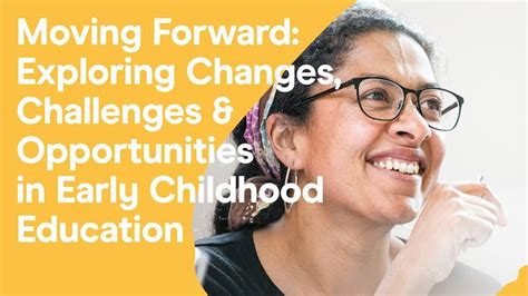 Moving Forward Exploring Changes Challenges And Opportunities In The Eyfs