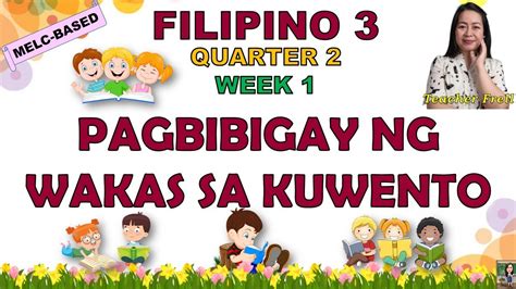 Filipino 3 Quarter 2 Module 1 Pagbibigay Ng Wakas Sa Kuwento Melc Based