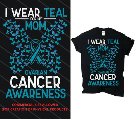I Wear Teal For My Mom Ovarian Cancer Awareness Cancer Etsy