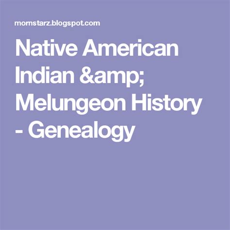 Native American Indian And Melungeon History Genealogy American