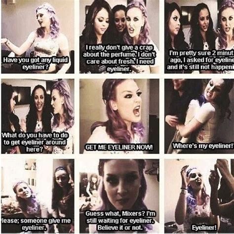 Remember When Perrie Couldnt Find Any Eyeliner