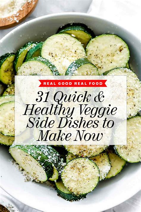 31 Quick And Healthy Veggie Side Dishes In 30 Minutes Or