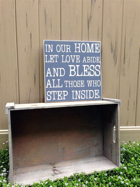 Welcome Sign In Our Home Let Love Abide And Bless All Those Who Step