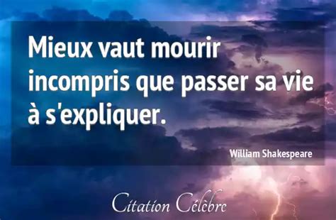 Citation William Shakespeare Vie Mieux Vaut Mourir Incompris Que
