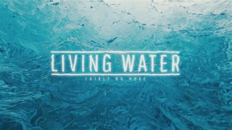 Living Water Series Bumper Youtube
