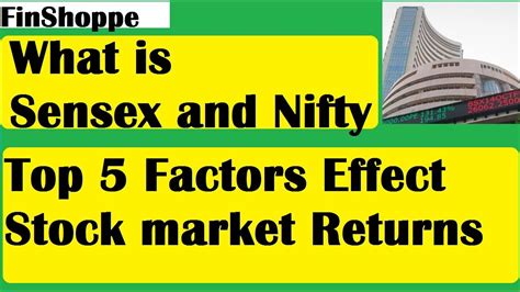 What Is Sensex And Nifty Top Factors Effect Stock Markets Youtube