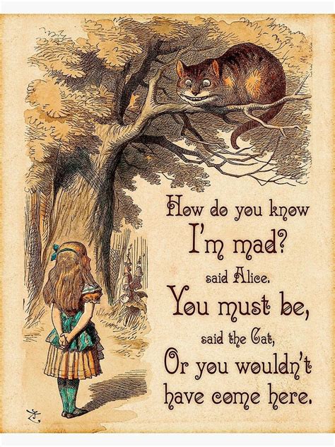 Alice In Wonderland Quote How Do You Know I M Mad Cheshire Cat