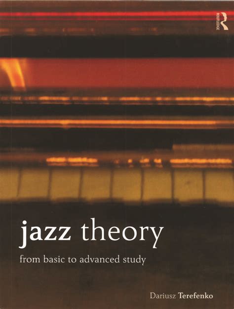 Jazz Theory From Basic To Advanced Study International Musician