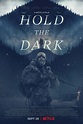 Hold the Dark (Jeremy Saulnier - 2018) - PANTERA CINE