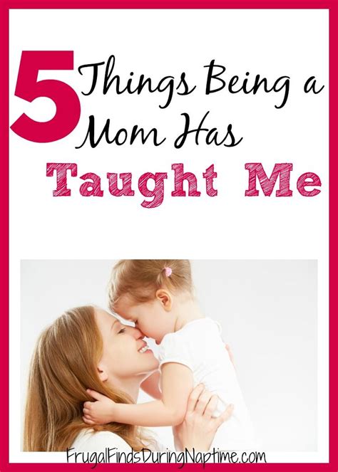 5 Things Being A Mom Has Taught Me Frugal Finds During Naptime