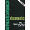 Livro: Teorização do Serviço Social - Documentos Araxá, Teresópolis ...