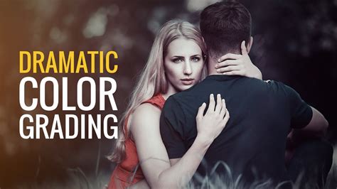Dramatic Color Effect Photoshop Tutorial Film Look Effect Youtube