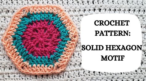 Crochet Pattern Solid Hexagon Motif Tutorial Diy Beginner Crochet