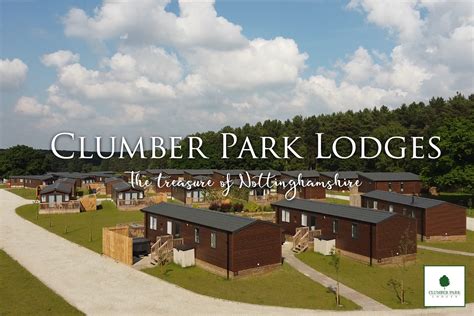 An Exciting Holiday Destination At Clumber Park Clumber Park Lodges