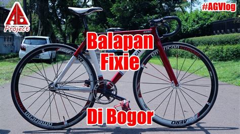 Balapan Sepeda Fixie Agvlog Youtube