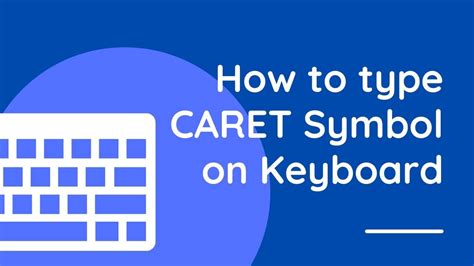 5 Ways To Insert Or Type The Caret Symbol On Keyboard Software Accountant