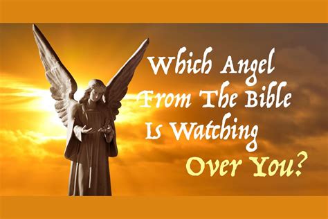 Which Angel From The Bible Is Watching Over You