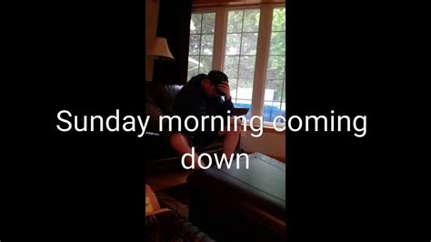 Sunday Morning Coming Down YouTube