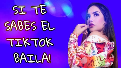 si te sabes el tiktok baila 2021 youtube