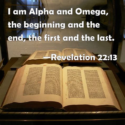 Revelation 2213 I Am Alpha And Omega The Beginning And The End The