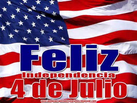 Feliz Independencia 4 De Julio ~ Imagenes Postales Y Tarjetas