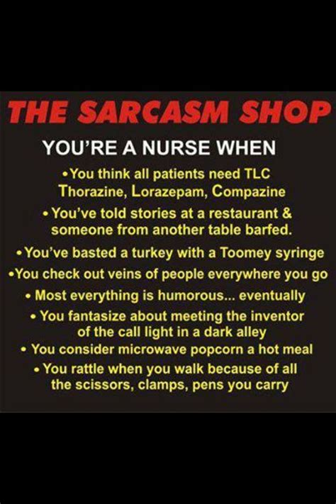 Nurses Sarcasm Nurse Humor Happy Nurses Week Nurse Jokes