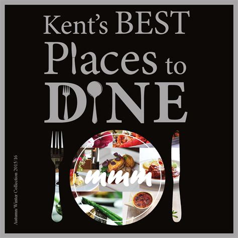 Kent's Best Places to Dine by Rasa Dregva - Issuu