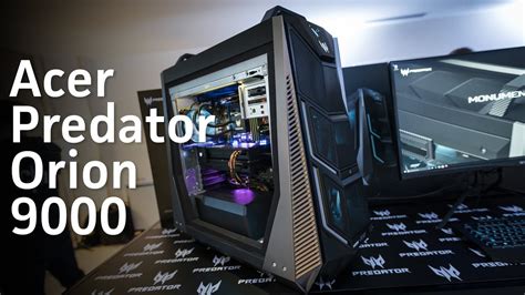 Predetor 9000 Load Panel Acer Predator Orion 9000 Is A Gaming Desktop