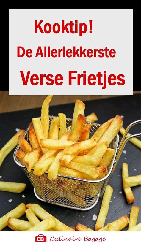 De Allerlekkerste Verse Friet Maak Je Zelf Artofit