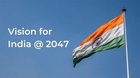 Vision 2047 100 Years Of Indian Independence Deshpee Group
