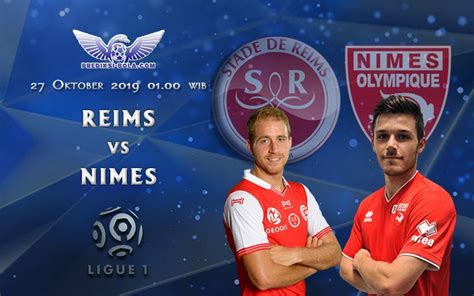 Nonton live streaming nimes vs reims. Prediksi Bola Reims vs Nimes 27 Oktober 2019