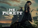 Prime Video: JOE PICKETT (TV) - SEASON 01