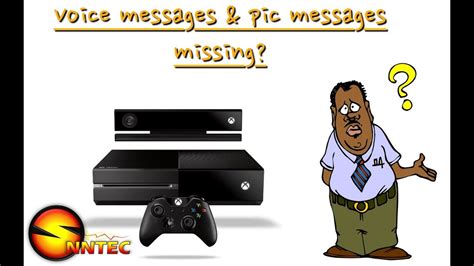 Xbox One Voice Messages And Pic Messages Missing Youtube