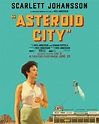 Scarlett Johansson - "Asteroid City" Poster and Trailer • CelebMafia