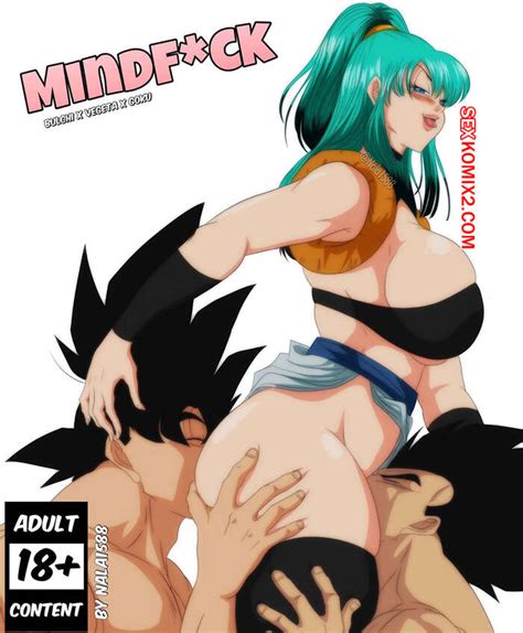 Comic Porno Mindfuck Bulchi X Vegeta X Goku Nala C Mico De