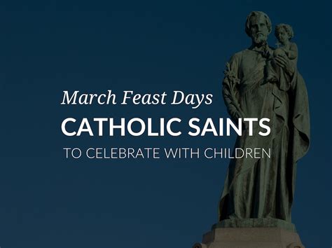March Feast Days Catholic Saint Feast Days In March