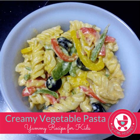 Creamy Vegetable Pasta Recipe For Kids