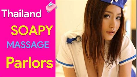 Thailand Soapy Massage Parlors Also Pattaya Phuket And Samui Youtube