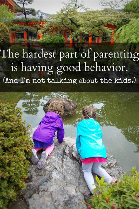 The Cultivated Mother The Hardest Part Of Parenting Is Having Good