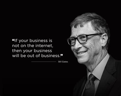 If Your Business Is Not On The Internet Then Your Business Will Be