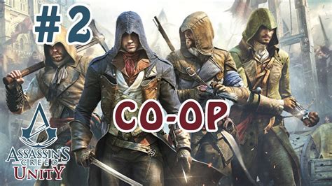Assassins Creed Unity Co Op Heists Part The Reviving Expert Youtube
