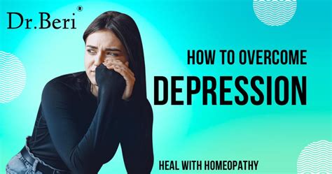 Overcoming Depression With Homeopathy Natural Remedy Dr Beri