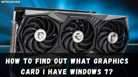 Windows 7 Graphics Card Identification A Simple Guide For 2024